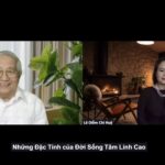 Câu Chuyện Nhân Văn: Những Đặc Tính của Đời Sống Tâm Linh Cao