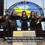 Đêm Không Ngủ, Houston: Mẹ Việt Nam Ơi Chúng Con Vẫn Còn Đây